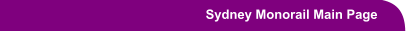 Sydney Monorail Main Page